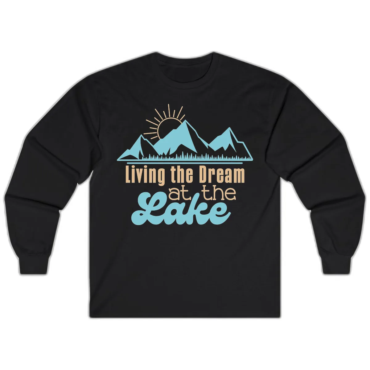 Living The Dream At The Lake Long Sleeve in Black