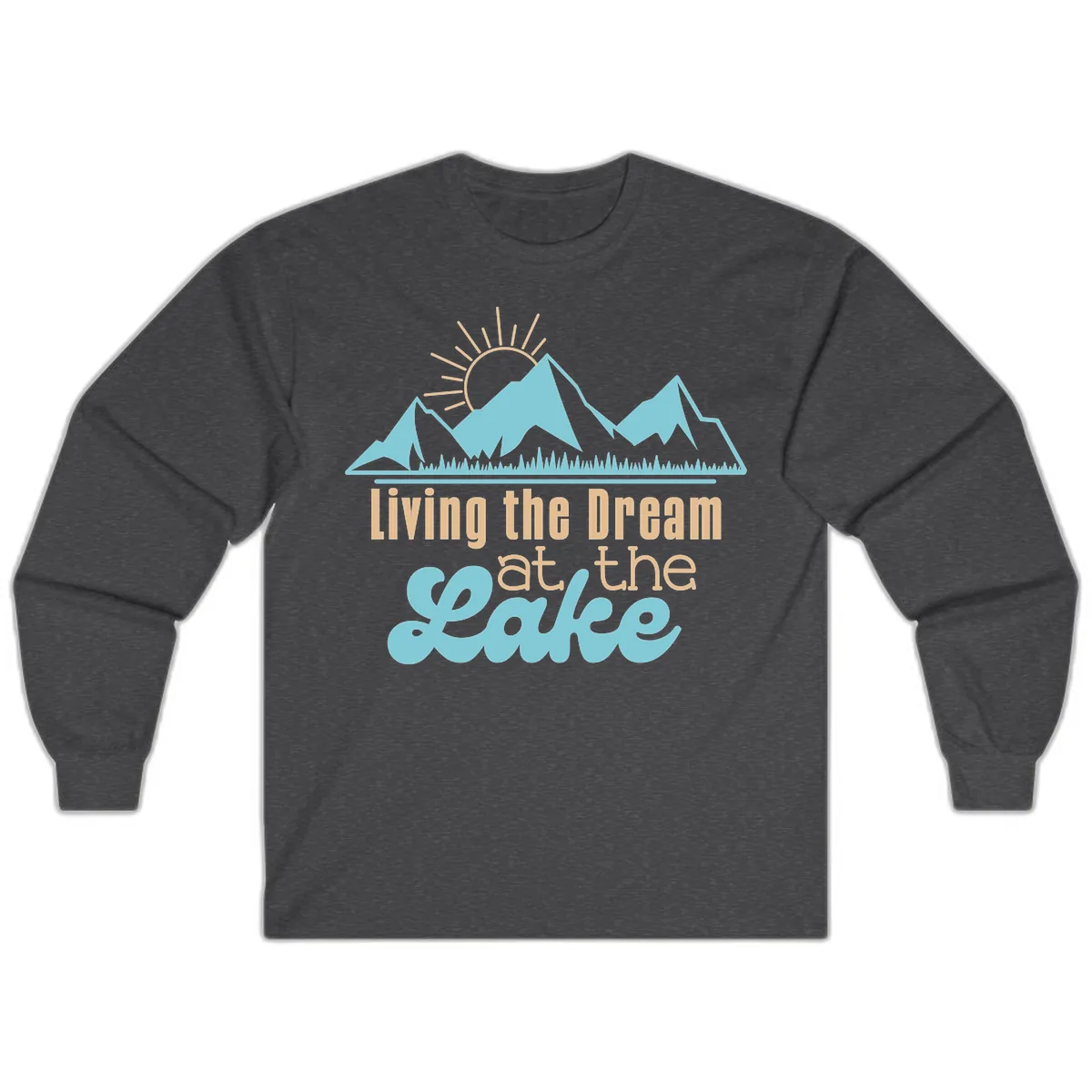 Living The Dream At The Lake Long Sleeve in Dark Heather