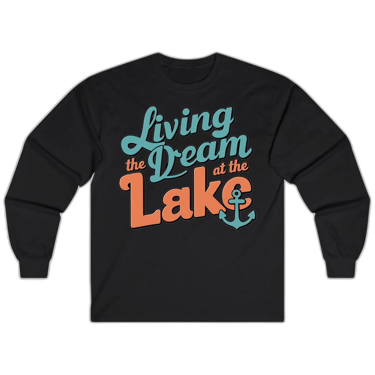 Living The Dream At The Lake Long Sleeve in Black