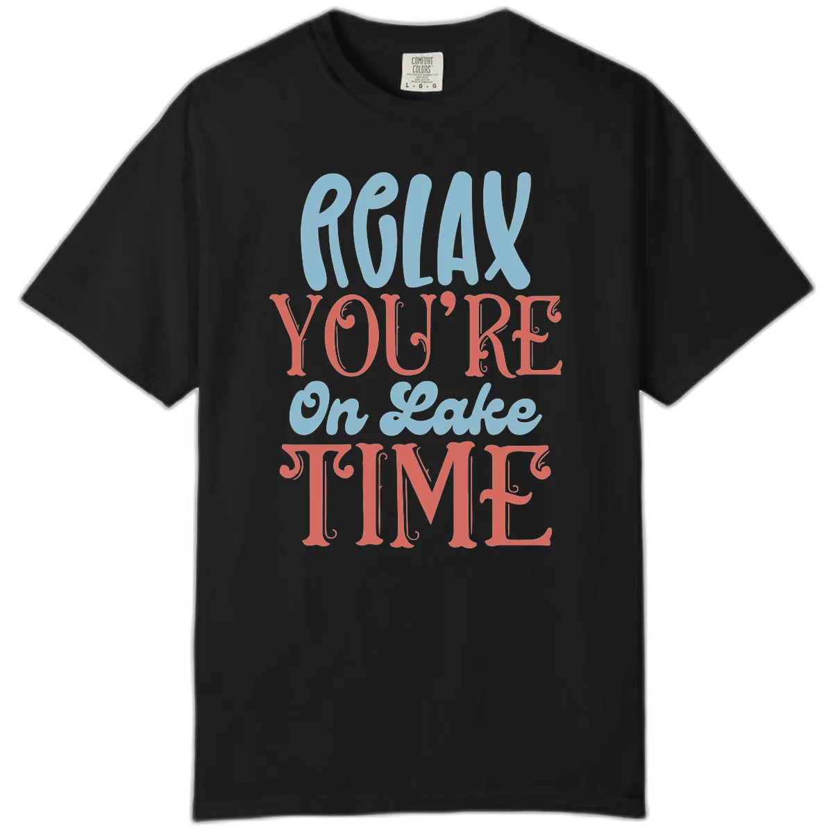 Relax You're On Lake Time Comfort Color in Black