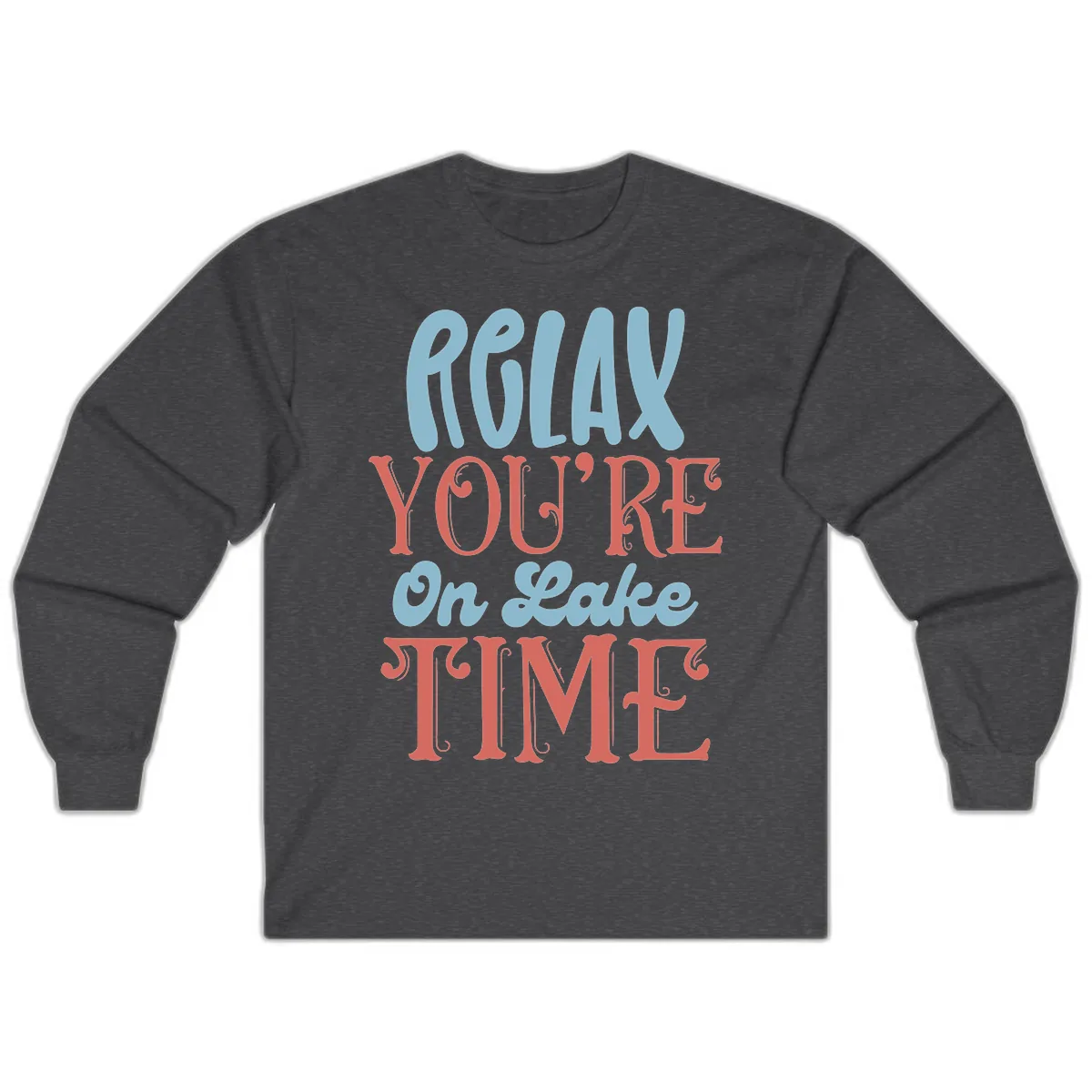 Relax You're On Lake Time Long Sleeve in Dark Heather