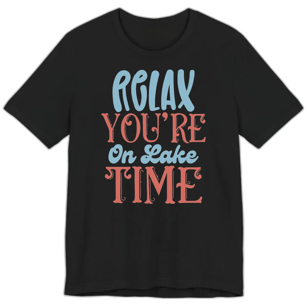 Relax You're On Lake Time Premium T-Shirt in Black