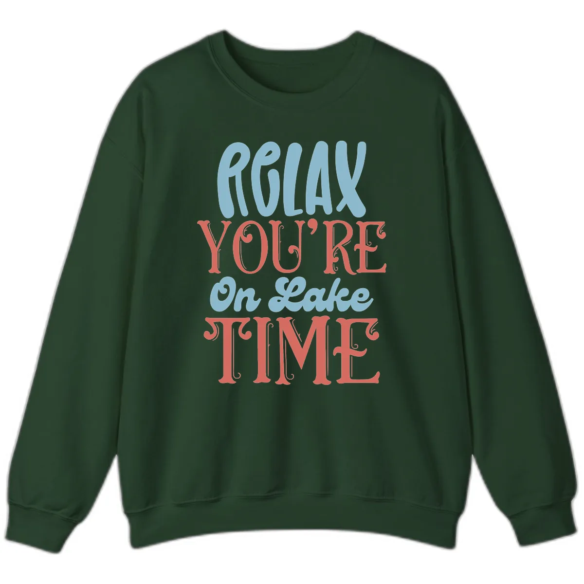 Relax You're On Lake Time Sweatshirt in Forest Green