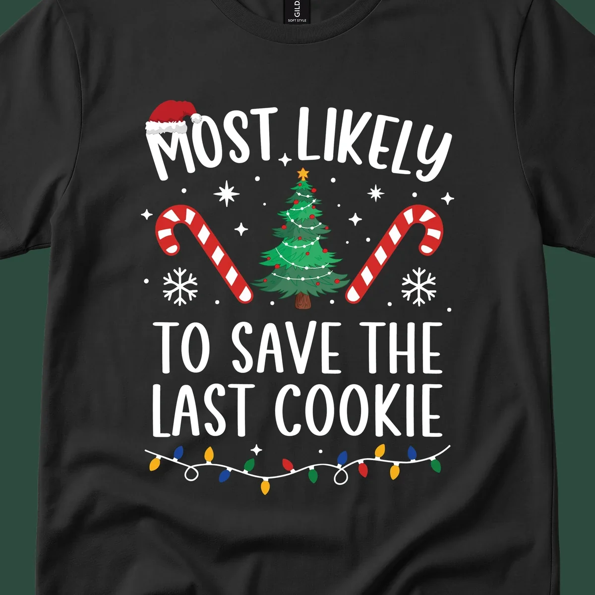 Most likely to save the last cookie Christmas design with tree, candy canes, and Santa hat.