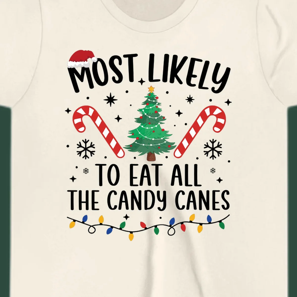 Most likely to eat all candy canes Christmas design with text, tree, candy canes, and lights.