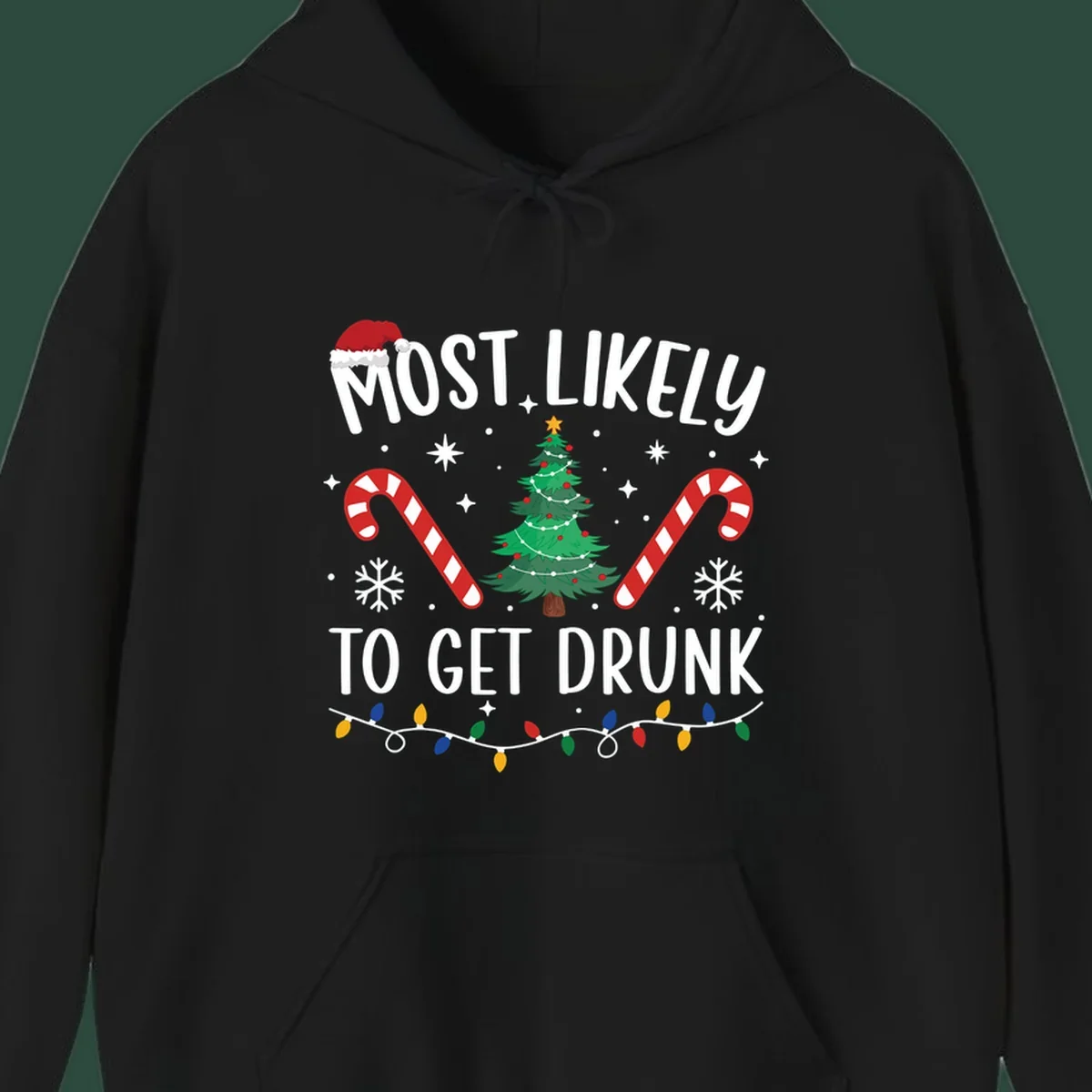 Most Likely To Get Drunk Christmas design with text, Santa hat, Christmas tree, candy canes, and lights.