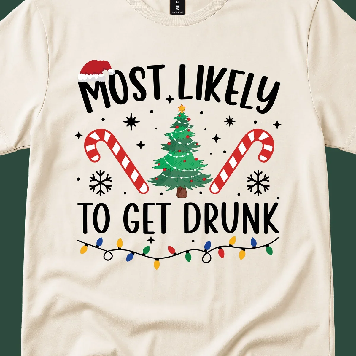 Most Likely To Get Drunk Christmas design with text, Santa hat, Christmas tree, candy canes, and lights.