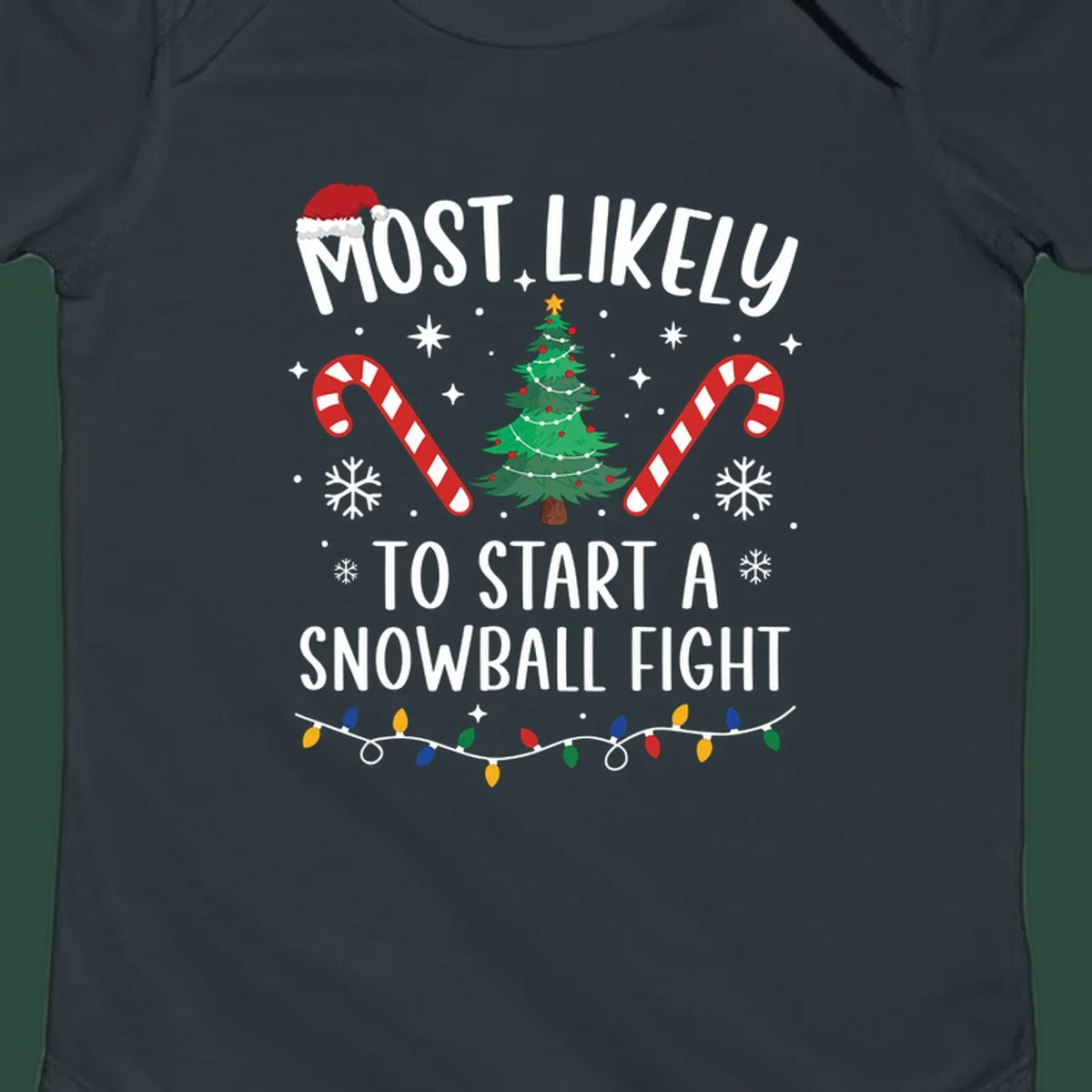 Most Likely To Start A Snowball Fight Christmas design with text, santa hat, tree, candy canes, and lights.
