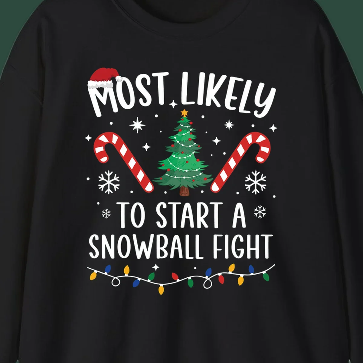Most Likely To Start A Snowball Fight Christmas design with text, santa hat, tree, candy canes, and lights.