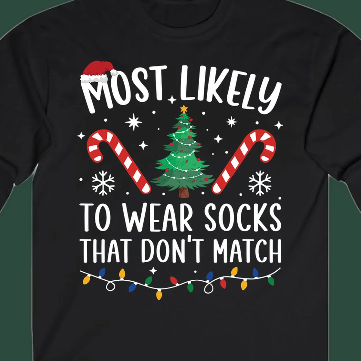 Most Likely To Wear Mismatched Socks Christmas design with text, Santa hat, tree, candy canes, and lights.