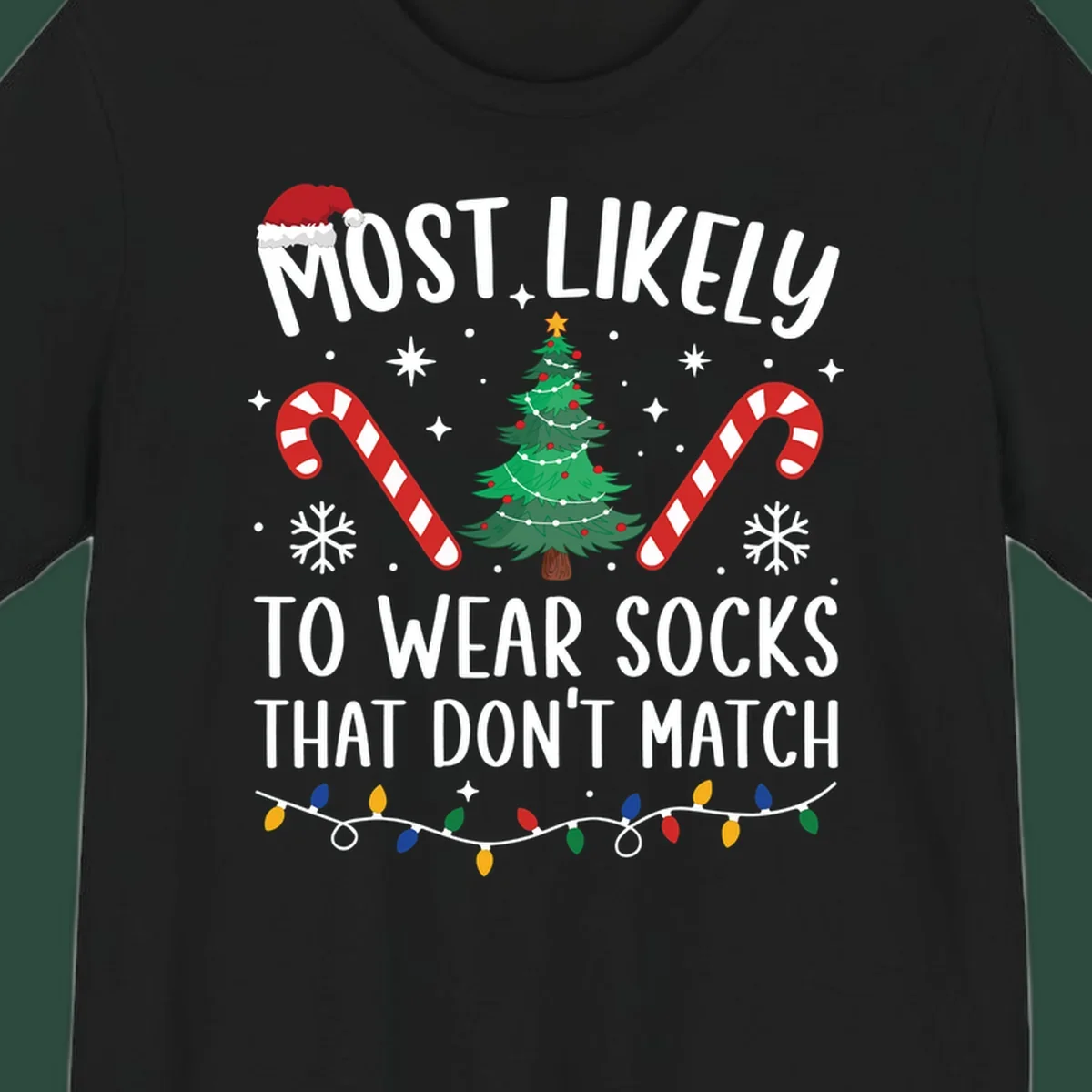 Most Likely To Wear Mismatched Socks Christmas design with text, Santa hat, tree, candy canes, and lights.