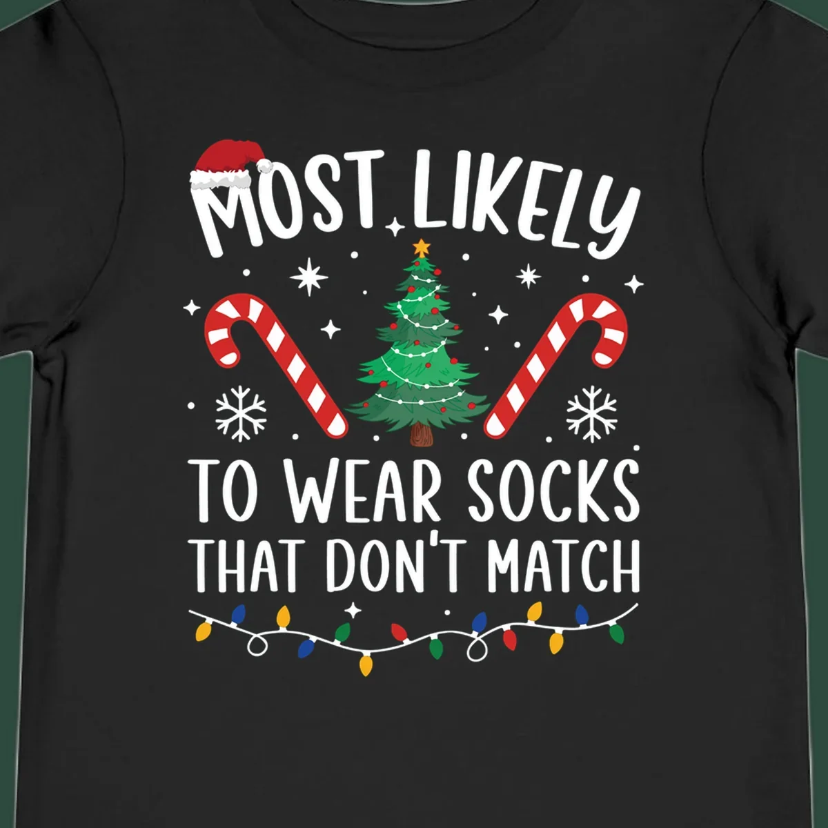 Most Likely To Wear Mismatched Socks Christmas design with text, Santa hat, tree, candy canes, and lights.
