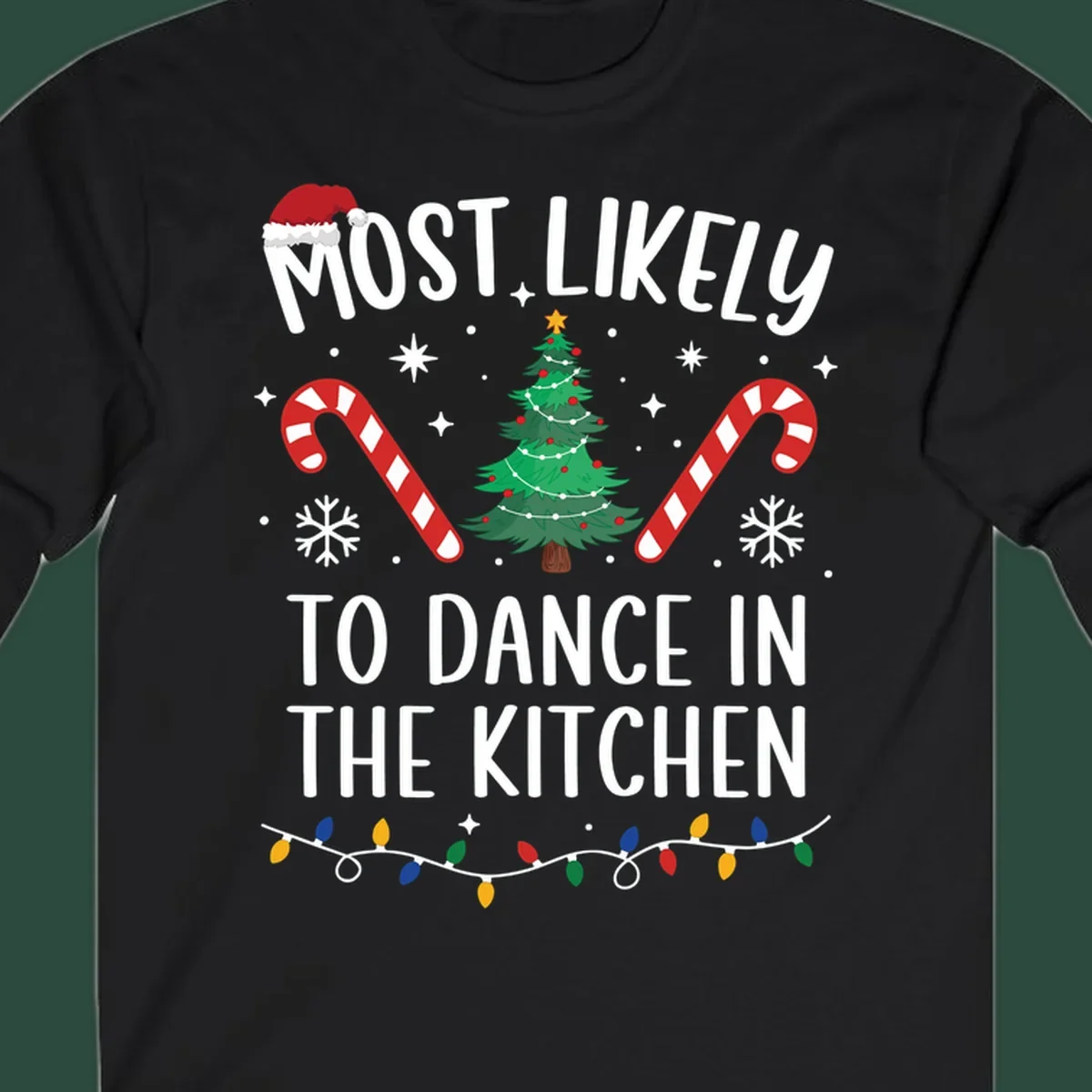 Most Likely To Dance In The Kitchen Christmas text with festive holiday graphics. christmas-design.
