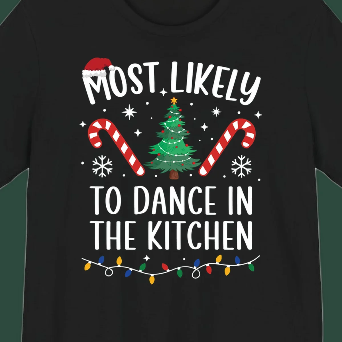 Most Likely To Dance In The Kitchen Christmas text with festive holiday graphics. christmas-design.