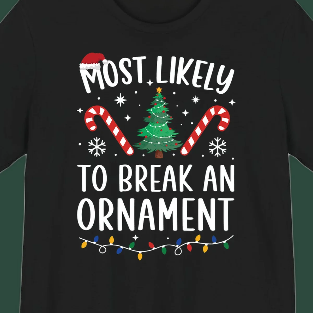 Most likely to break ornament Christmas graphic with text, tree, candy canes, and Santa hat.