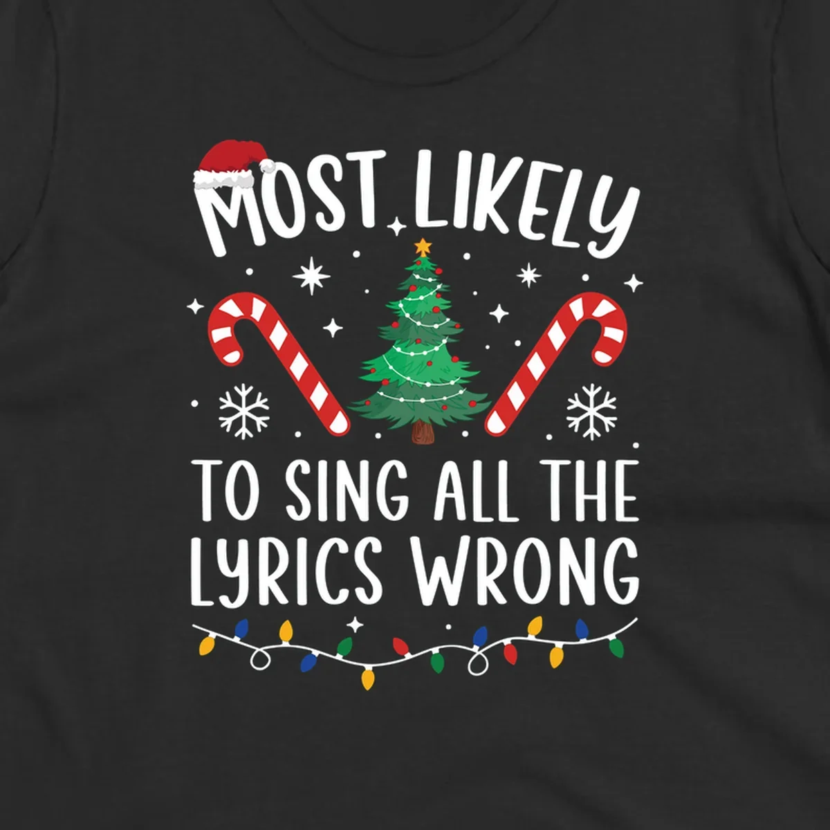 Most likely to sing all the lyrics wrong christmas design with text and festive icons.