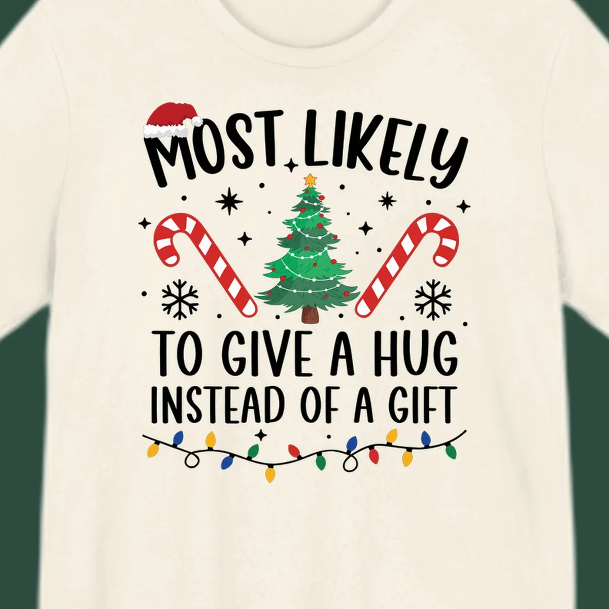 Most Likely To Give A Hug Christmas Design with text, tree, candy canes, and lights.