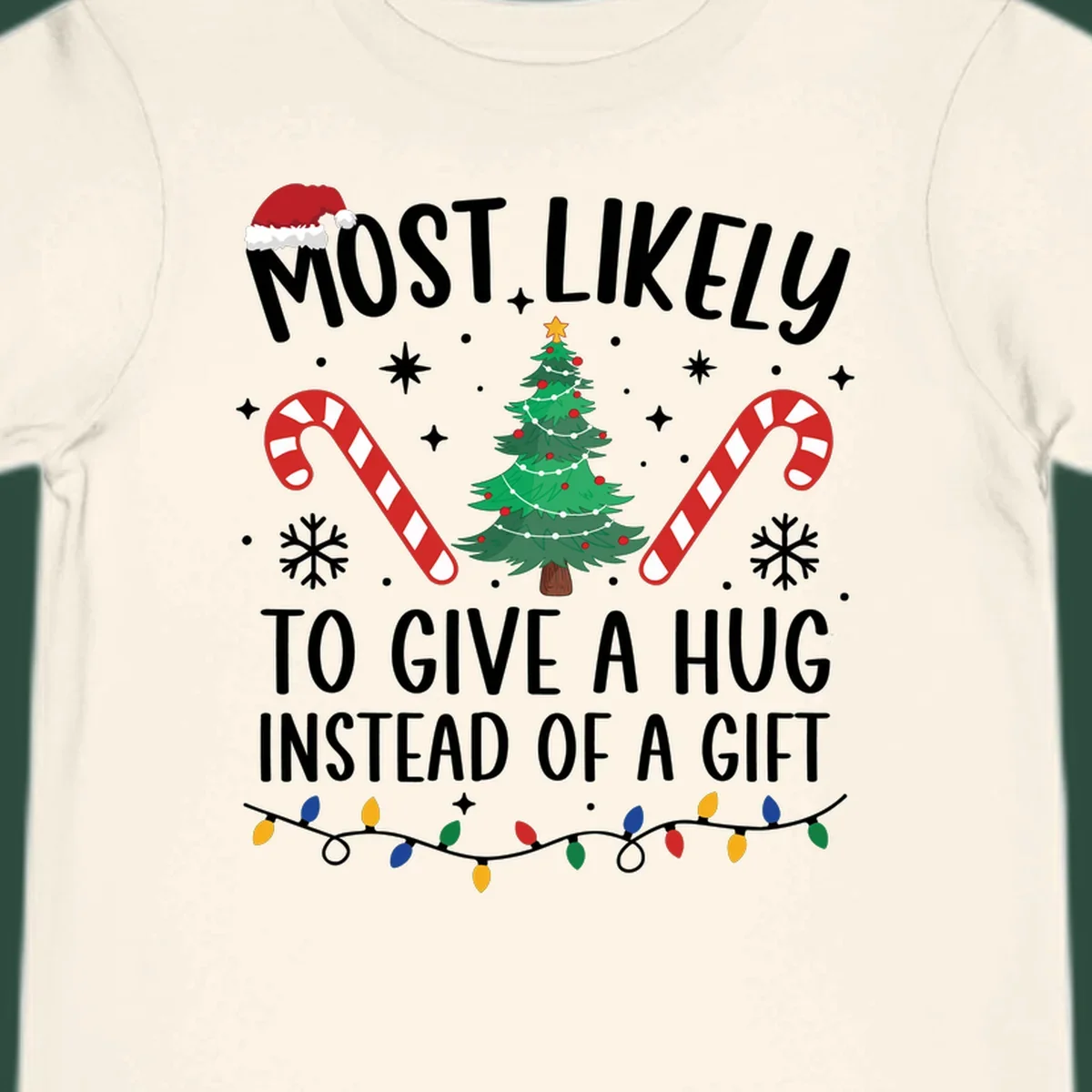 Most Likely To Give A Hug Christmas Design with text, tree, candy canes, and lights.