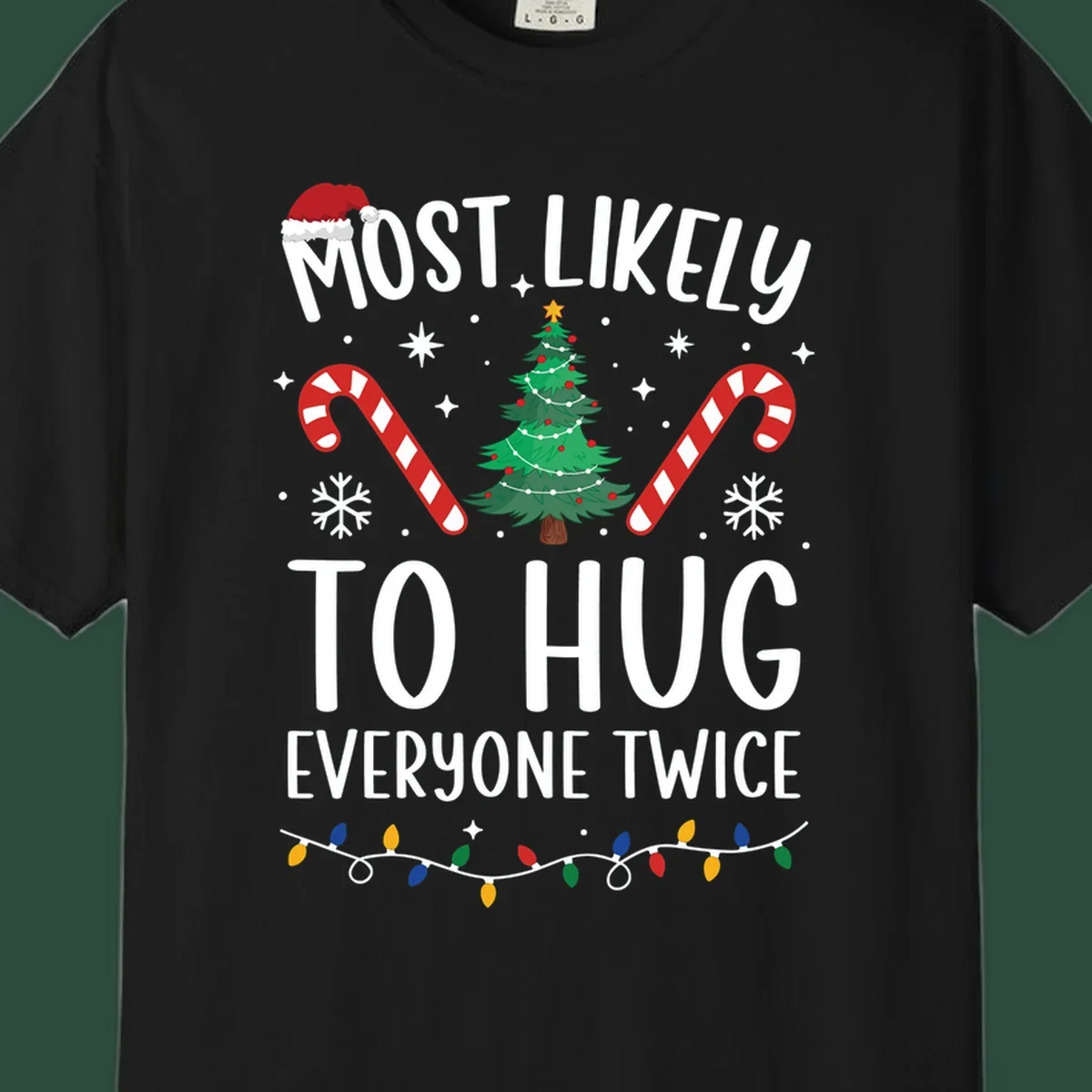 Most Likely To Hug Everyone Twice Christmas design with text, tree, candy canes, and Santa hat.