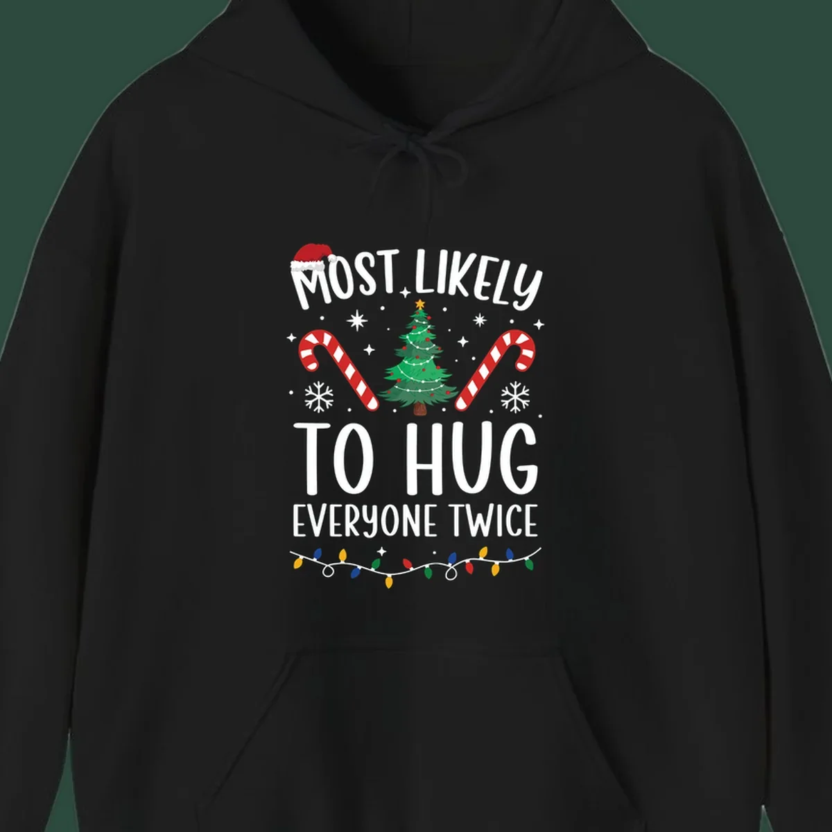 Most Likely To Hug Everyone Twice Christmas design with text, tree, candy canes, and Santa hat.