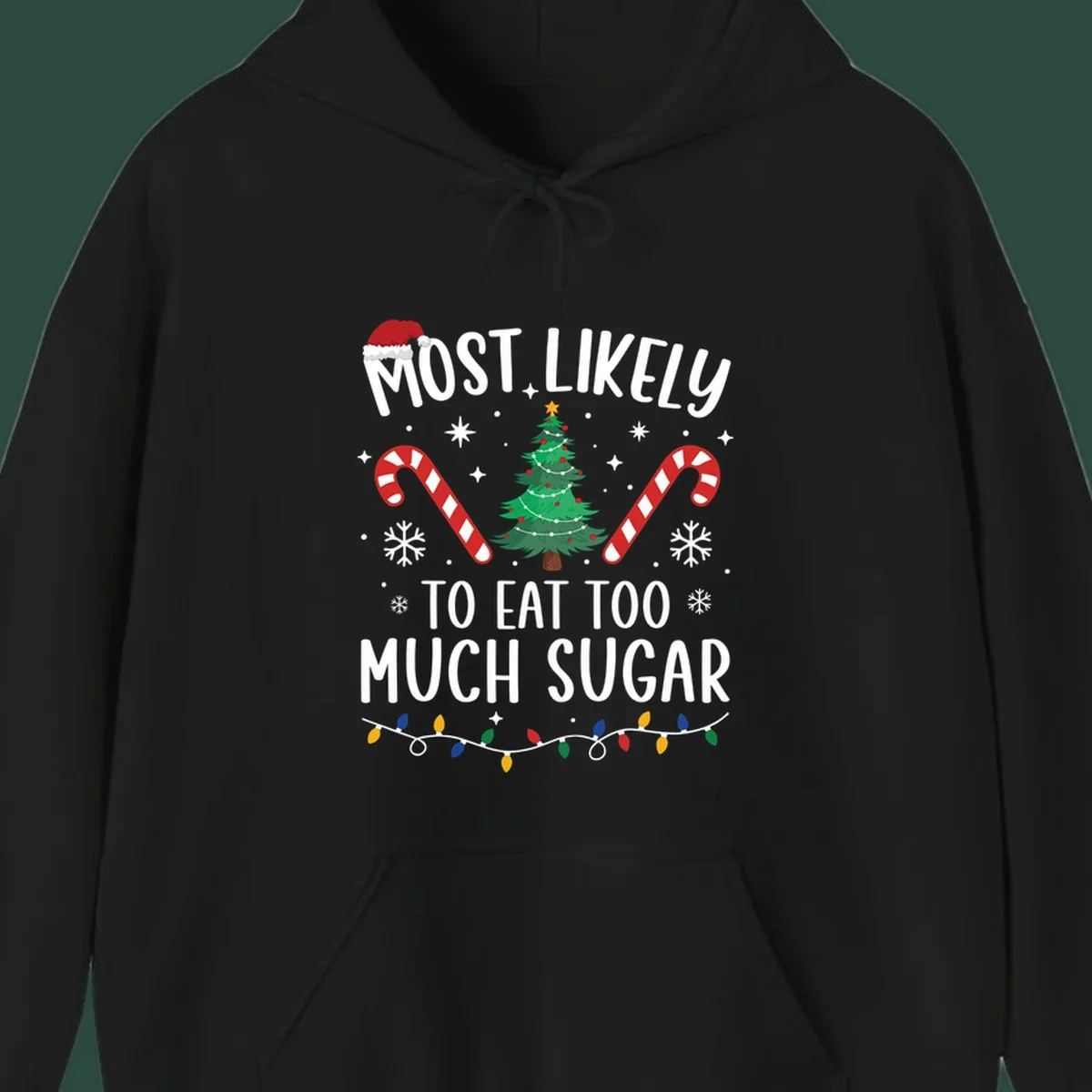 Most Likely To Eat Too Much Sugar Christmas design with text, tree, candy canes, and santa hat.