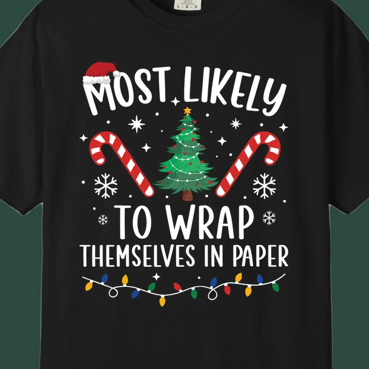 Most Likely To Wrap Themselves In Paper Christmas design with Santa hat, tree, candy canes, and lights.
