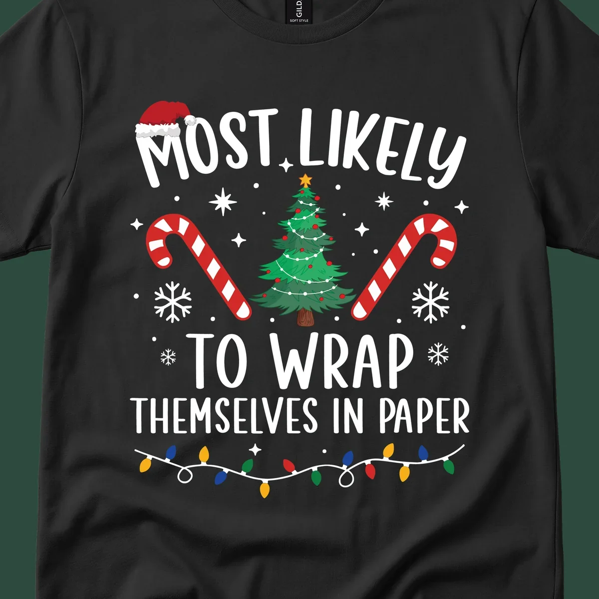 Most Likely To Wrap Themselves In Paper Christmas design with Santa hat, tree, candy canes, and lights.
