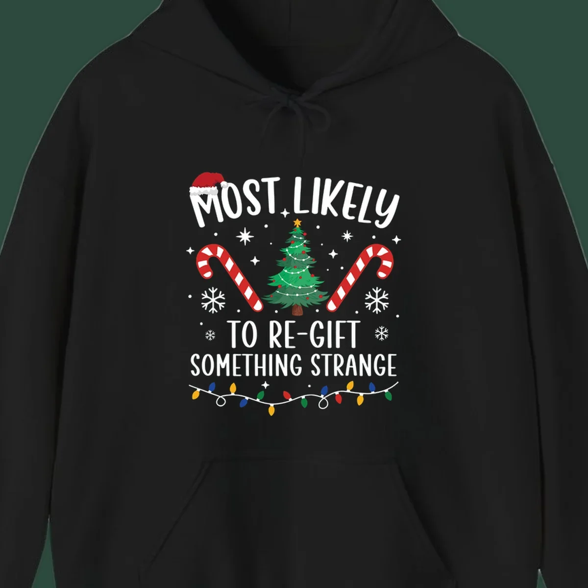 Most Likely To Re-Gift Something Strange holiday quote design with Christmas elements. 