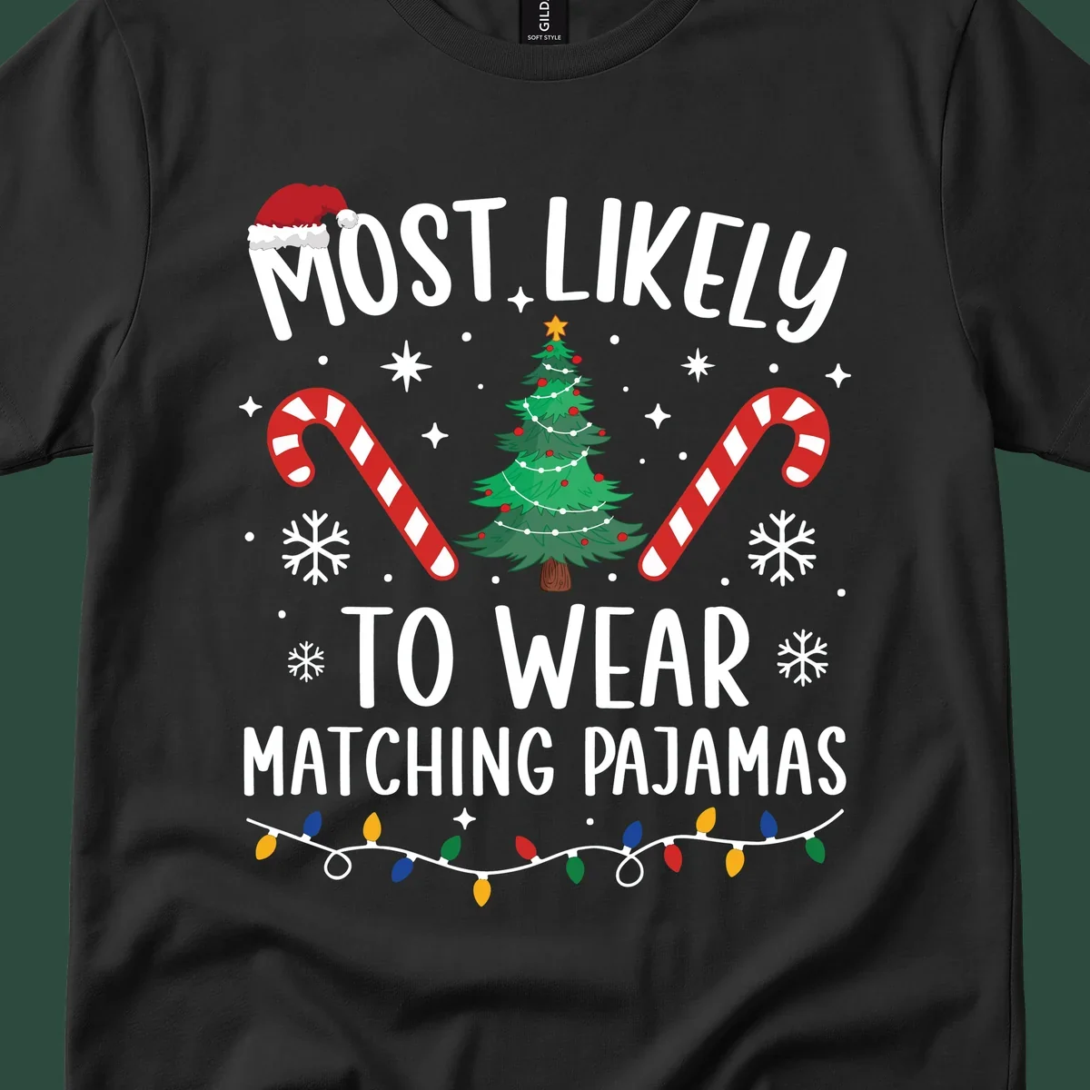 Most Likely To Wear Matching Pajamas Christmas design with Santa hat, tree, candy canes, and lights.