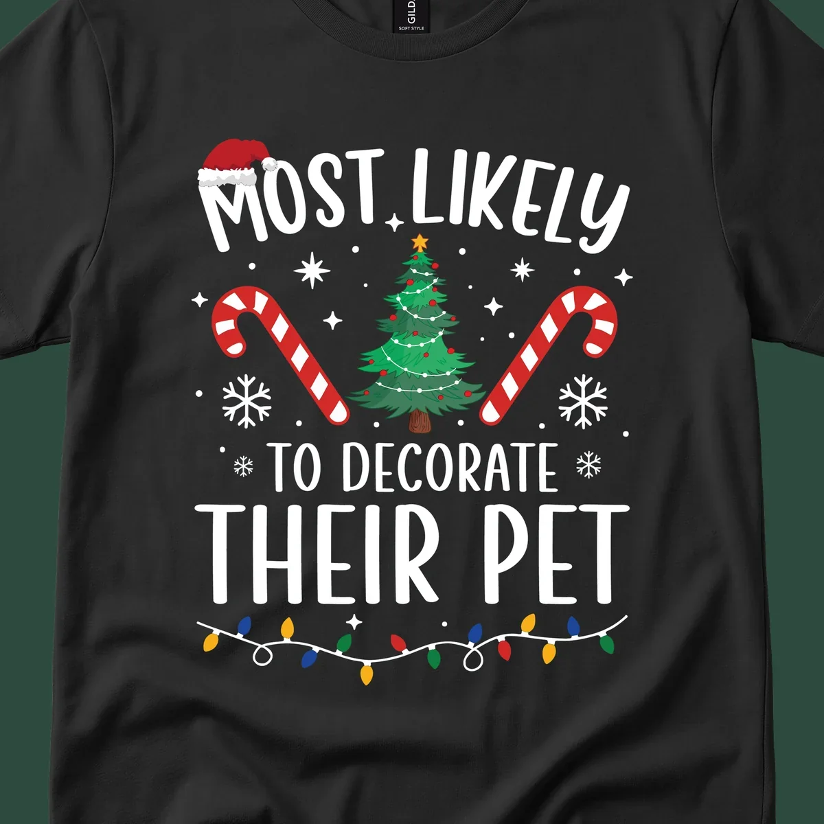 Most Likely To Decorate Their Pet Christmas design with Santa hat, tree, and candy canes.