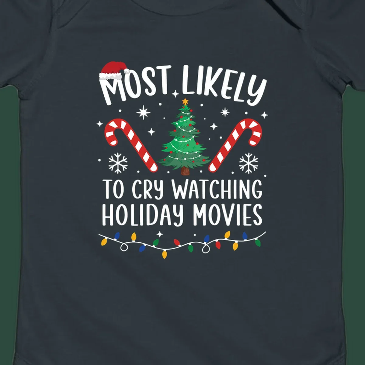 Most Likely To Cry Watching Holiday Movies design with Christmas tree, candy canes, and festive text.