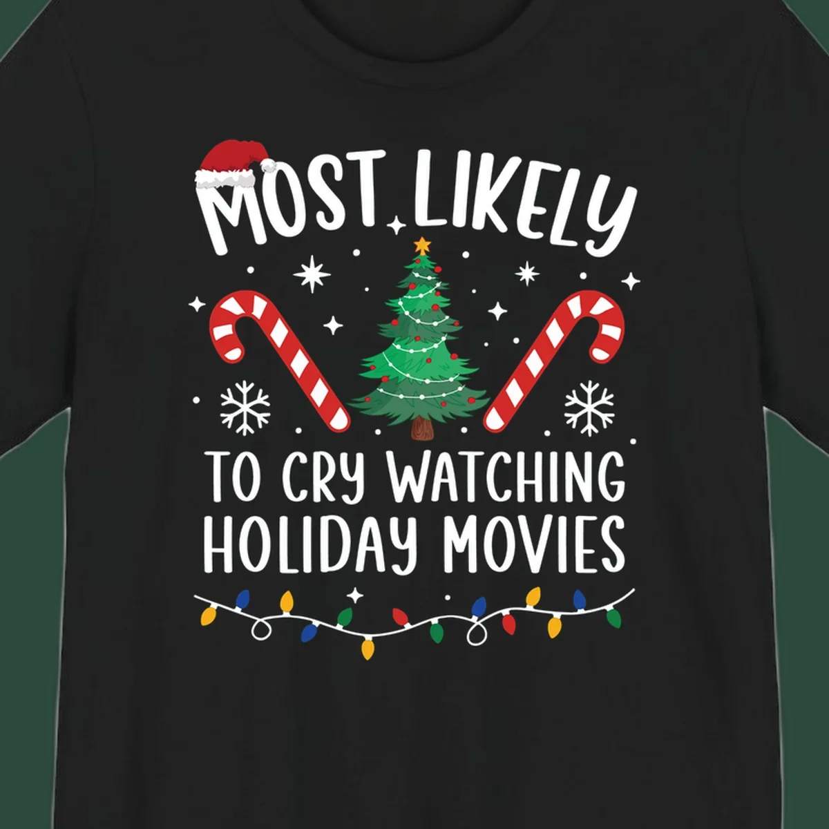 Most Likely To Cry Watching Holiday Movies design with Christmas tree, candy canes, and festive text.