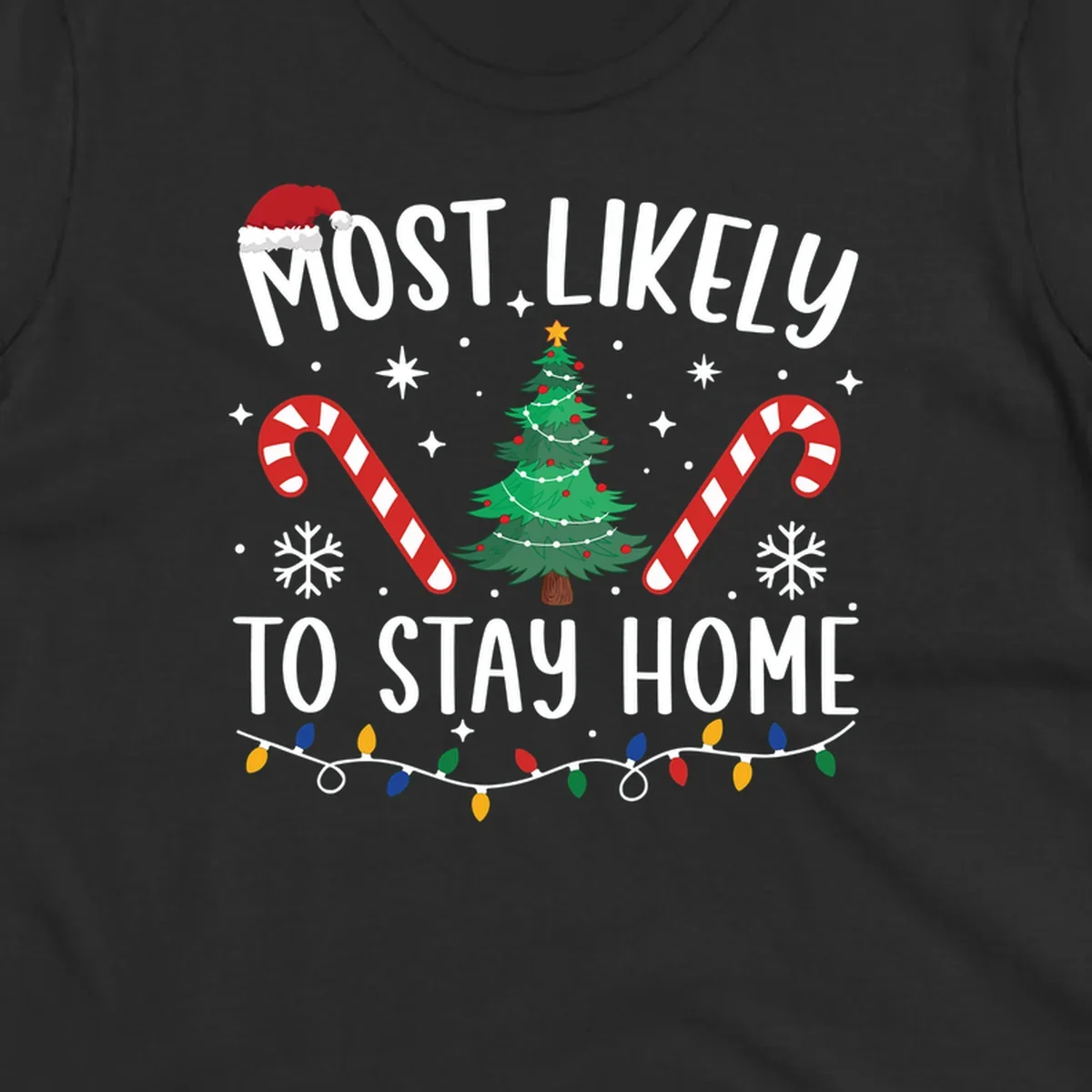 Most likely to stay home Christmas design with text, tree, candy canes, and lights.