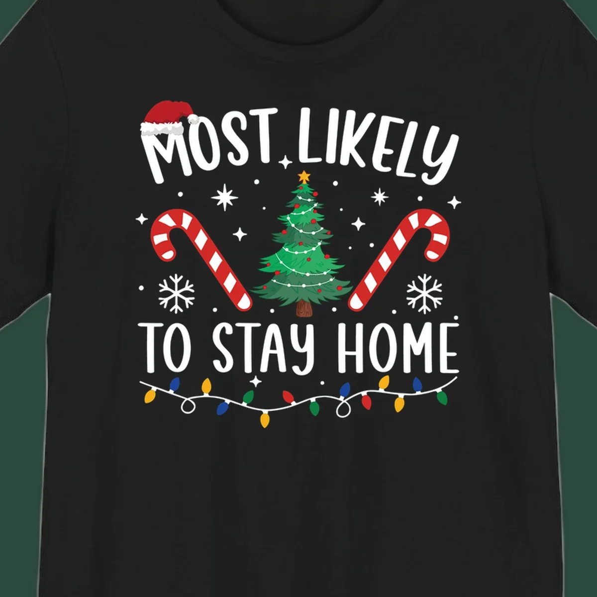 Most likely to stay home Christmas design with text, tree, candy canes, and lights.