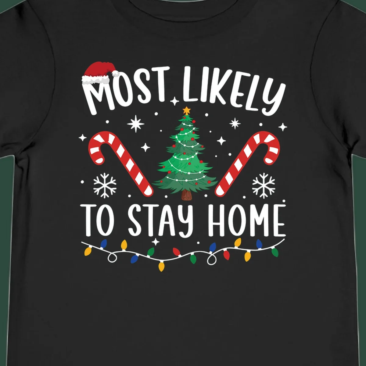 Most likely to stay home Christmas design with text, tree, candy canes, and lights.