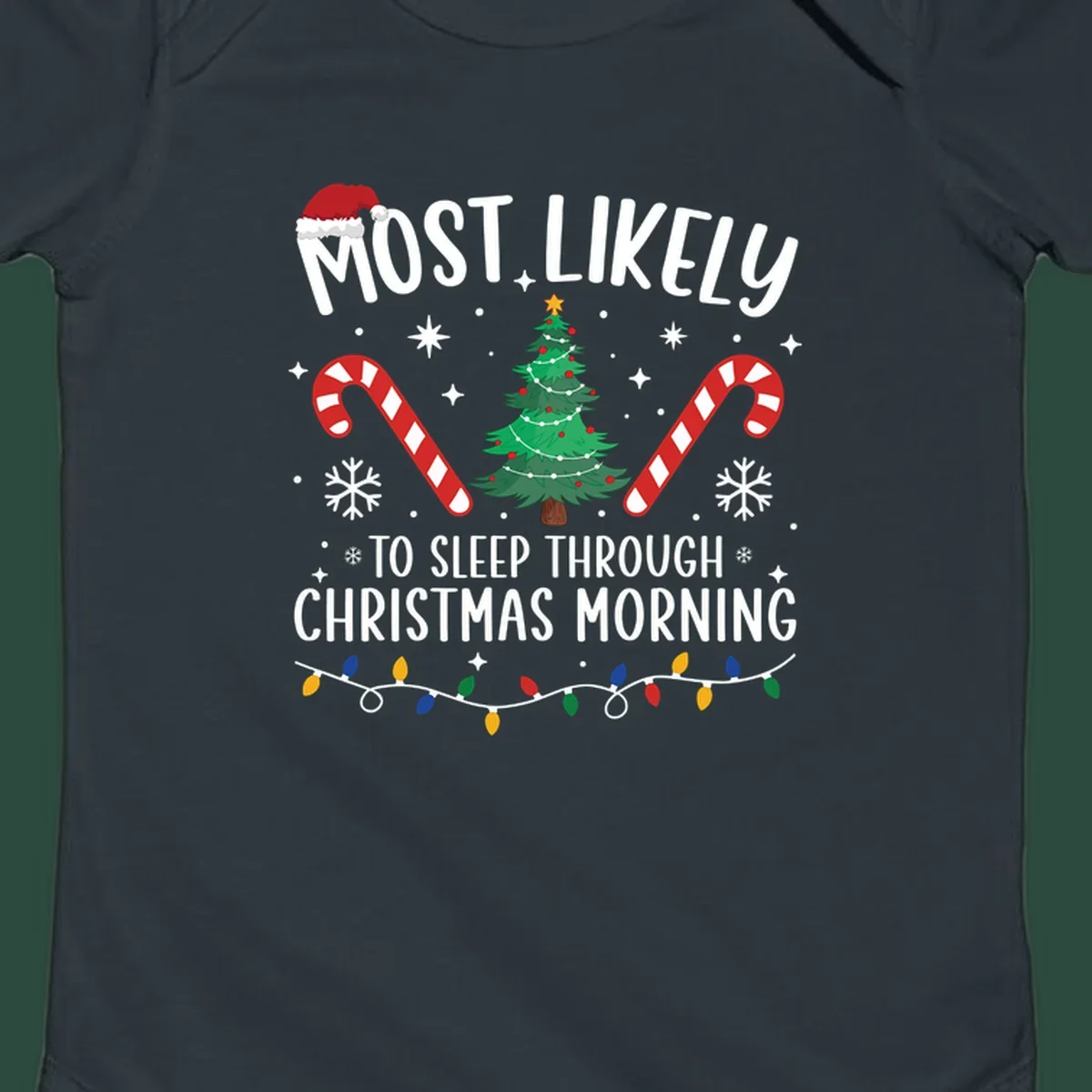 Text 'Most Likely To Sleep Through Christmas Morning' with Christmas icons like a tree, candy canes, and lights. Sleepy-christmas-morning design.