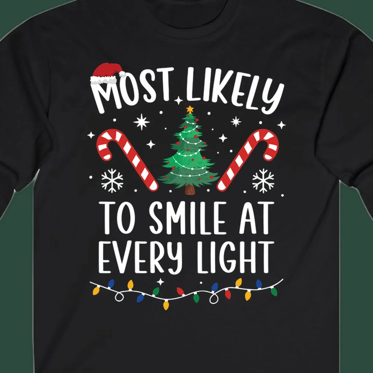 Most Likely To Smile At Every Light Christmas design with tree, candy canes, and lights.