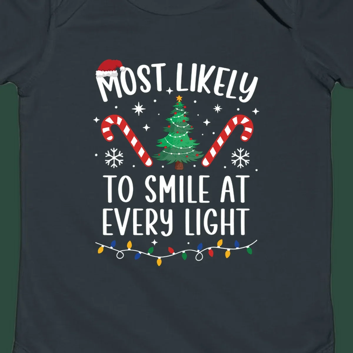 Most Likely To Smile At Every Light Christmas design with tree, candy canes, and lights.
