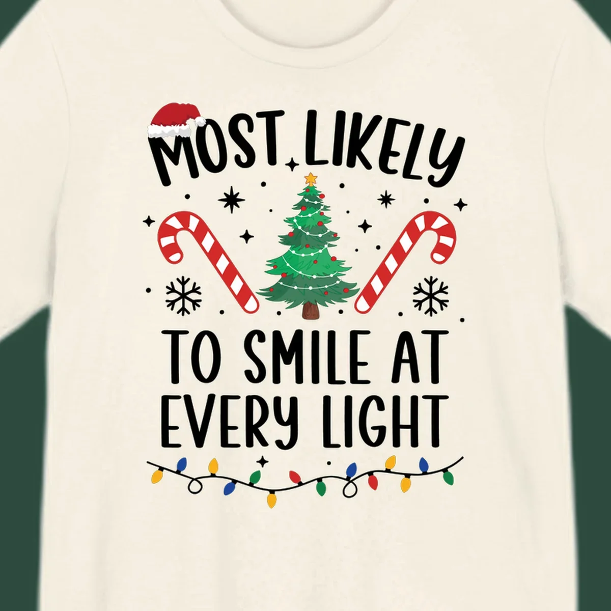 Most Likely To Smile At Every Light Christmas design with tree, candy canes, and lights.