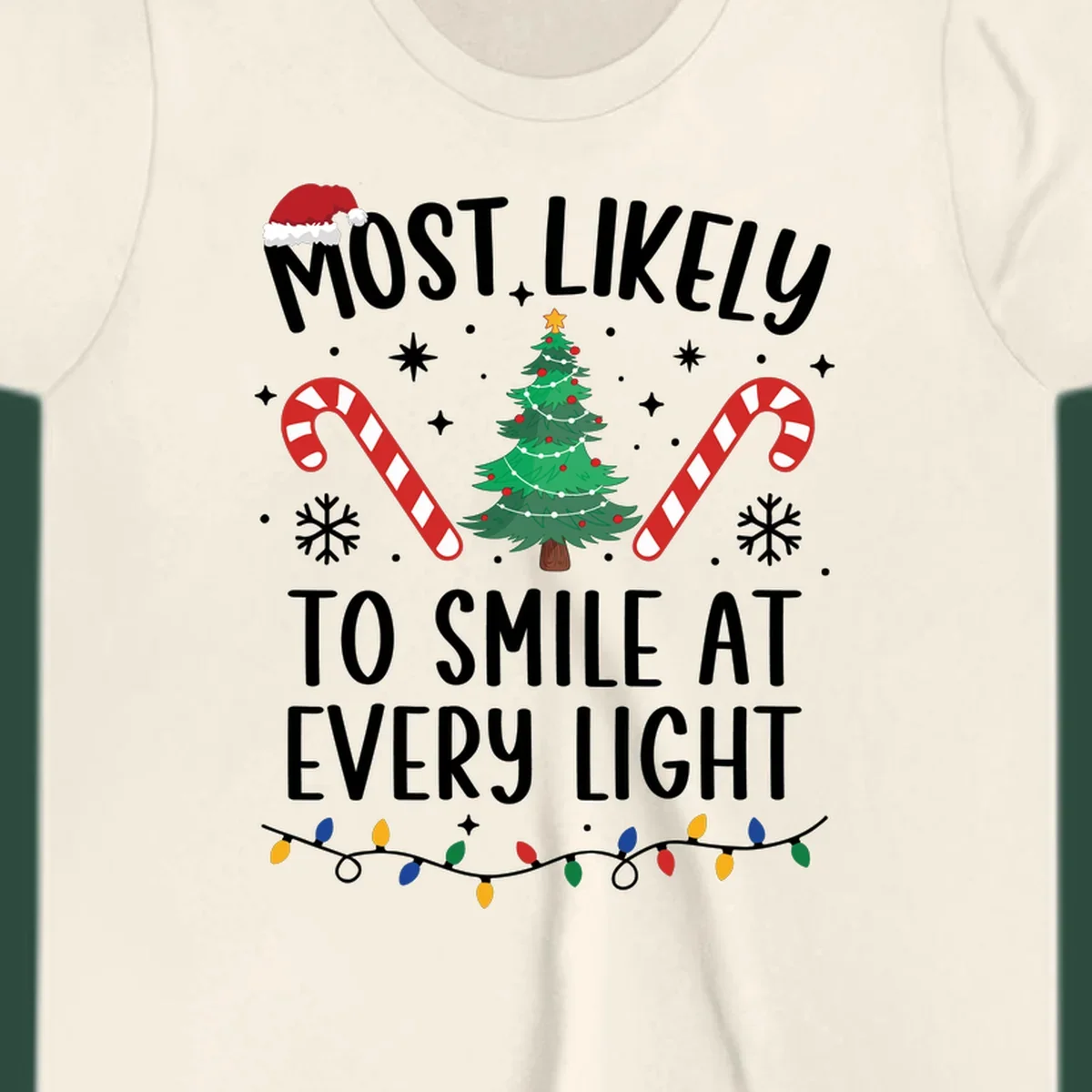 Most Likely To Smile At Every Light Christmas design with tree, candy canes, and lights.