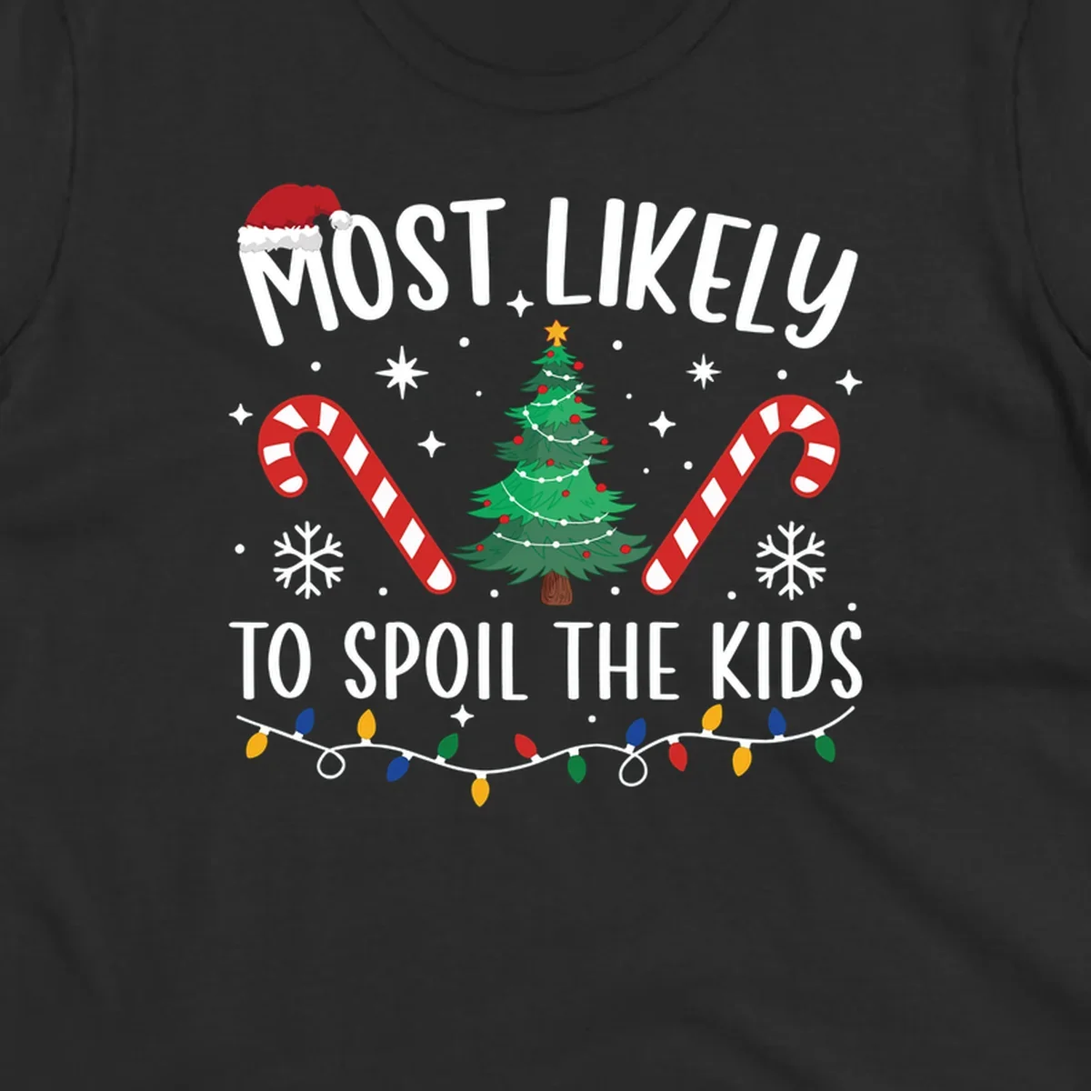 Most Likely To Spoil The Kids Christmas design with tree, candy canes, and Santa hat.