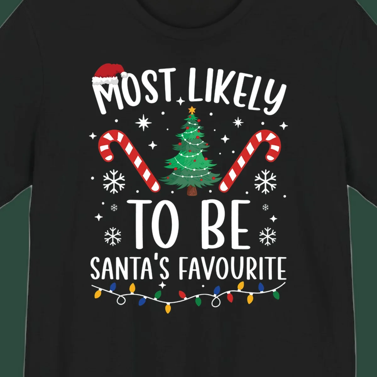 Most Likely To Be Santa's Favourite Christmas text design with Santa hat, tree, candy canes, snowflakes, and lights.