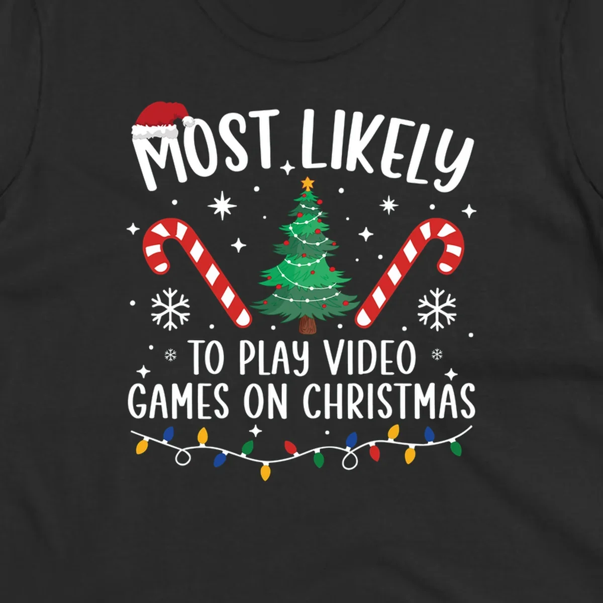 Most Likely To Play Video Games On Christmas design with text, Christmas tree, candy canes, and lights.
