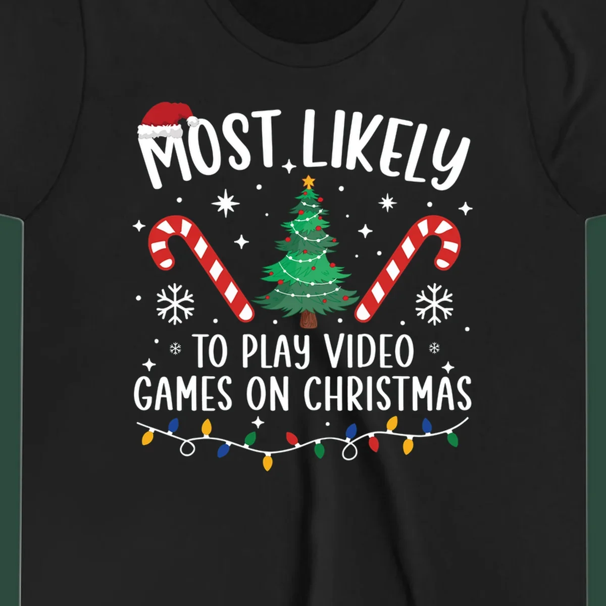 Most Likely To Play Video Games On Christmas design with text, Christmas tree, candy canes, and lights.
