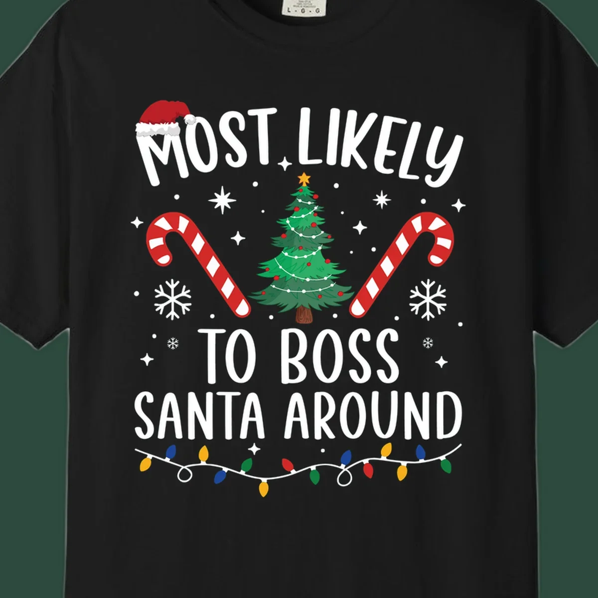 Most Likely To Boss Santa Around Christmas design with text, Santa hat, tree, candy canes, and lights.