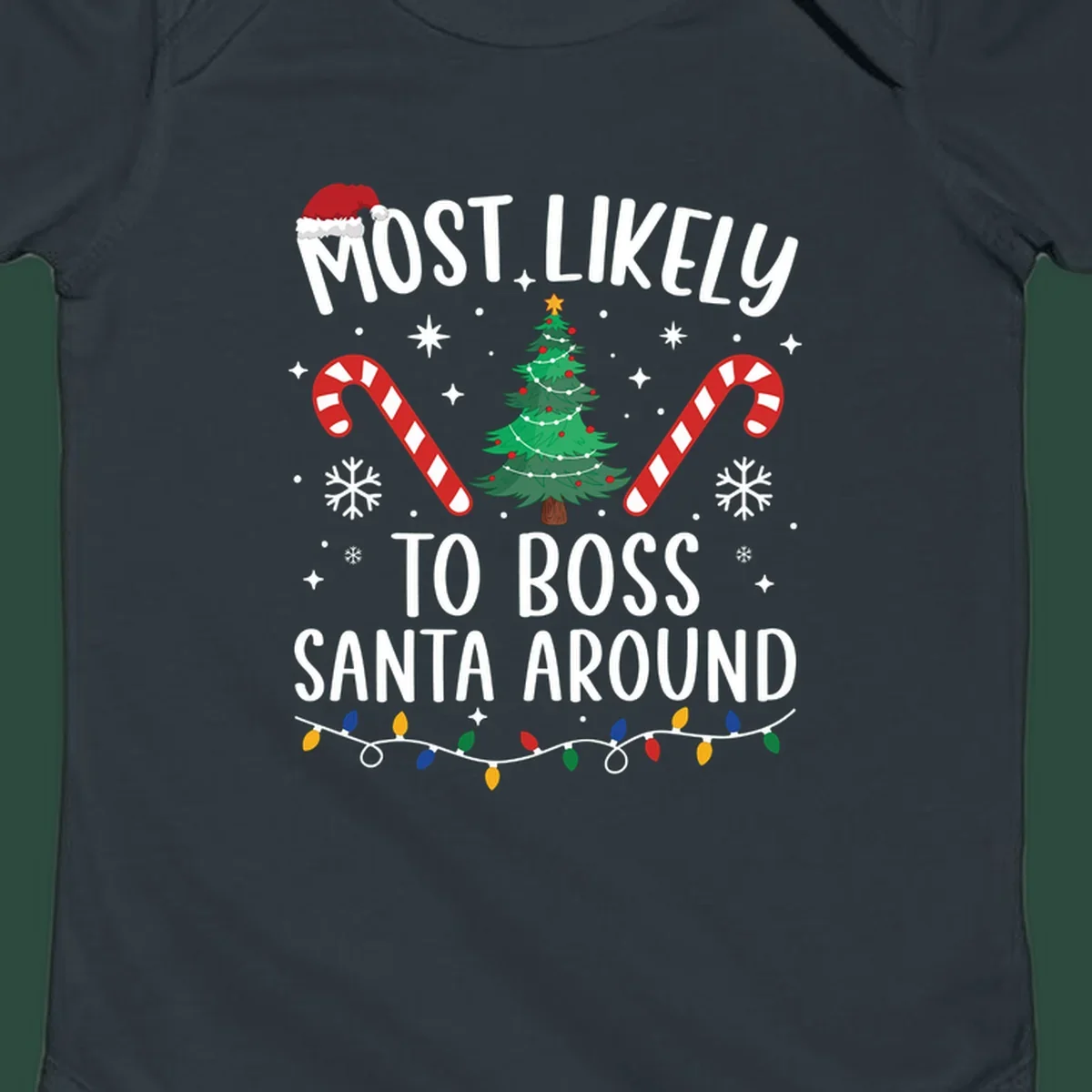 Most Likely To Boss Santa Around Christmas design with text, Santa hat, tree, candy canes, and lights.