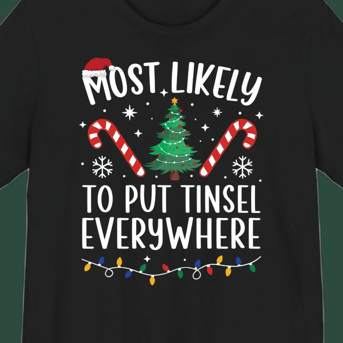 Most likely to put tinsel everywhere Christmas design with tree, candy canes, and lights.