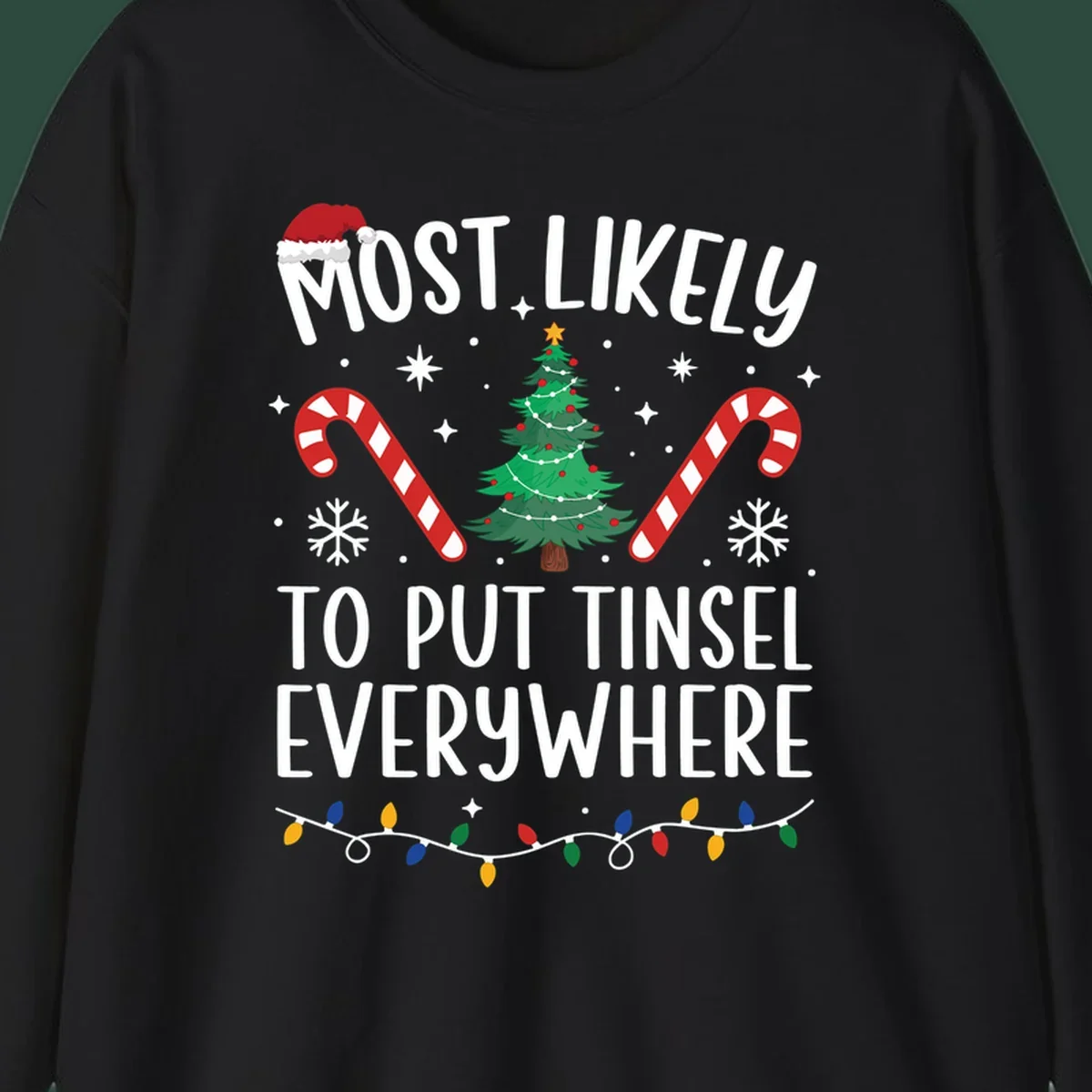 Most likely to put tinsel everywhere Christmas design with tree, candy canes, and lights.