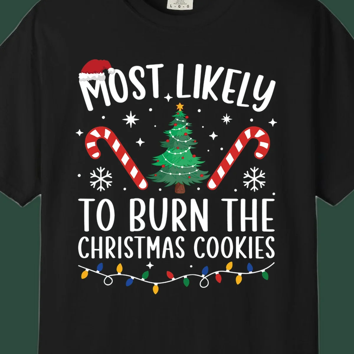 Most likely to burn Christmas Cookies text with Santa hat, Christmas tree, candy canes, snowflakes, stars, and lights. Christmas baking humor.