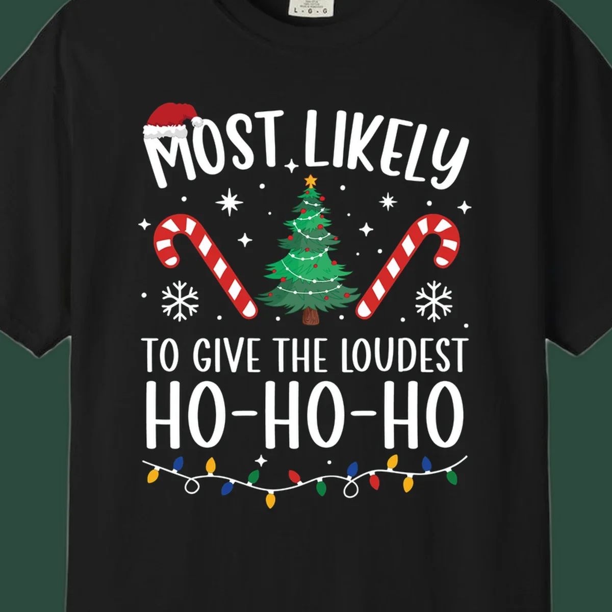 Most Likely To Give Loudest Ho-Ho-Ho Christmas design with tree, candy canes, and Santa hat.